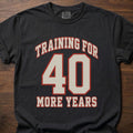 40 More Years strength training t-shirt with athletic varsity number design – Black