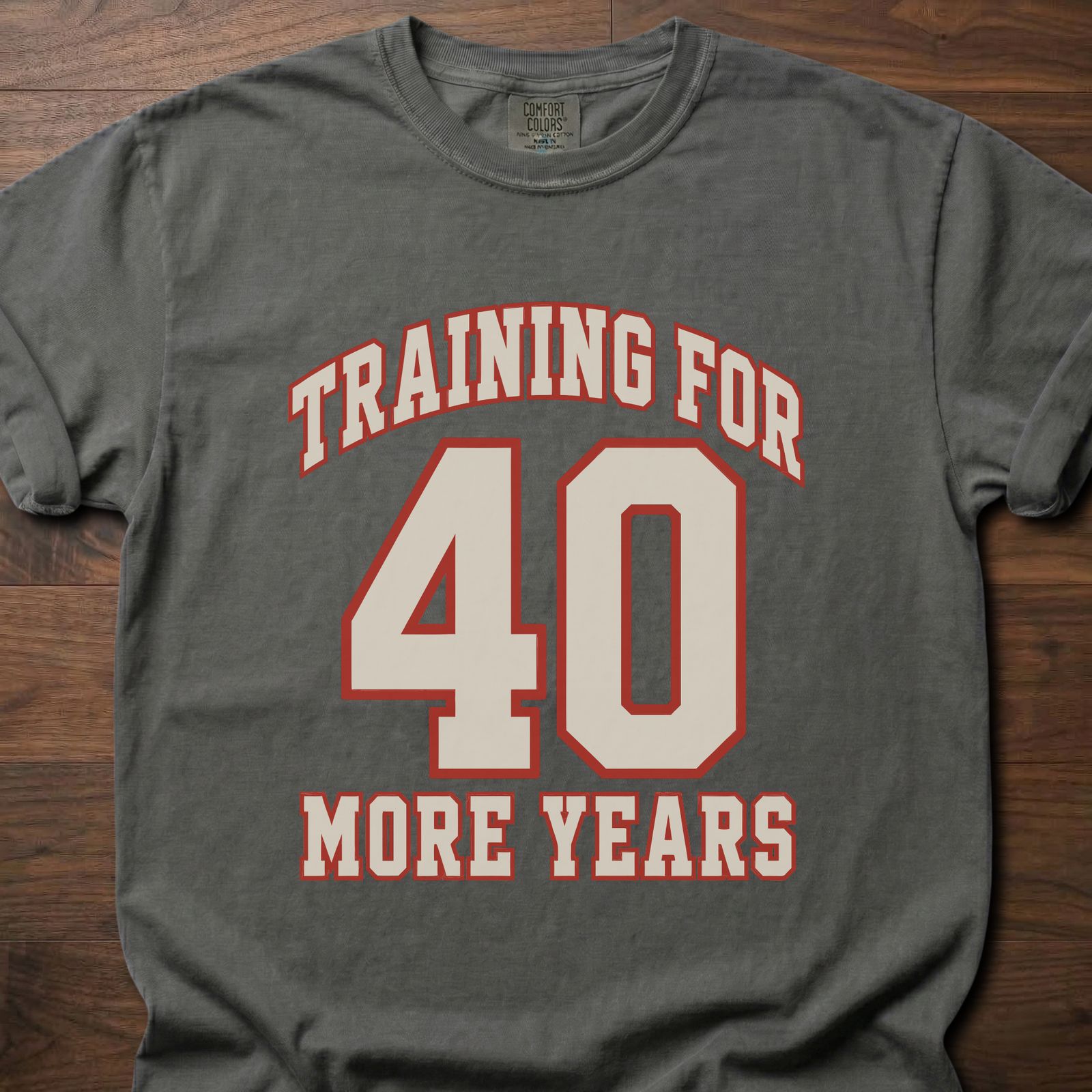 40 More Years strength training t-shirt with athletic varsity number design – Pepper