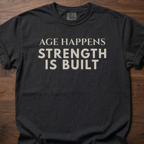 Age Happens strength training t-shirt with clean bold typographic graphic – Black