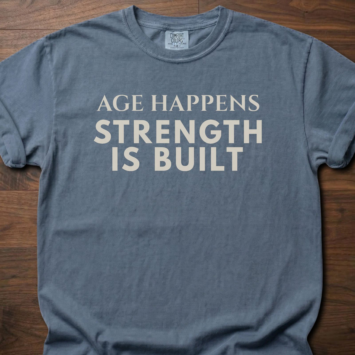 Age Happens strength training t-shirt with clean bold typographic graphic – Blue Jean