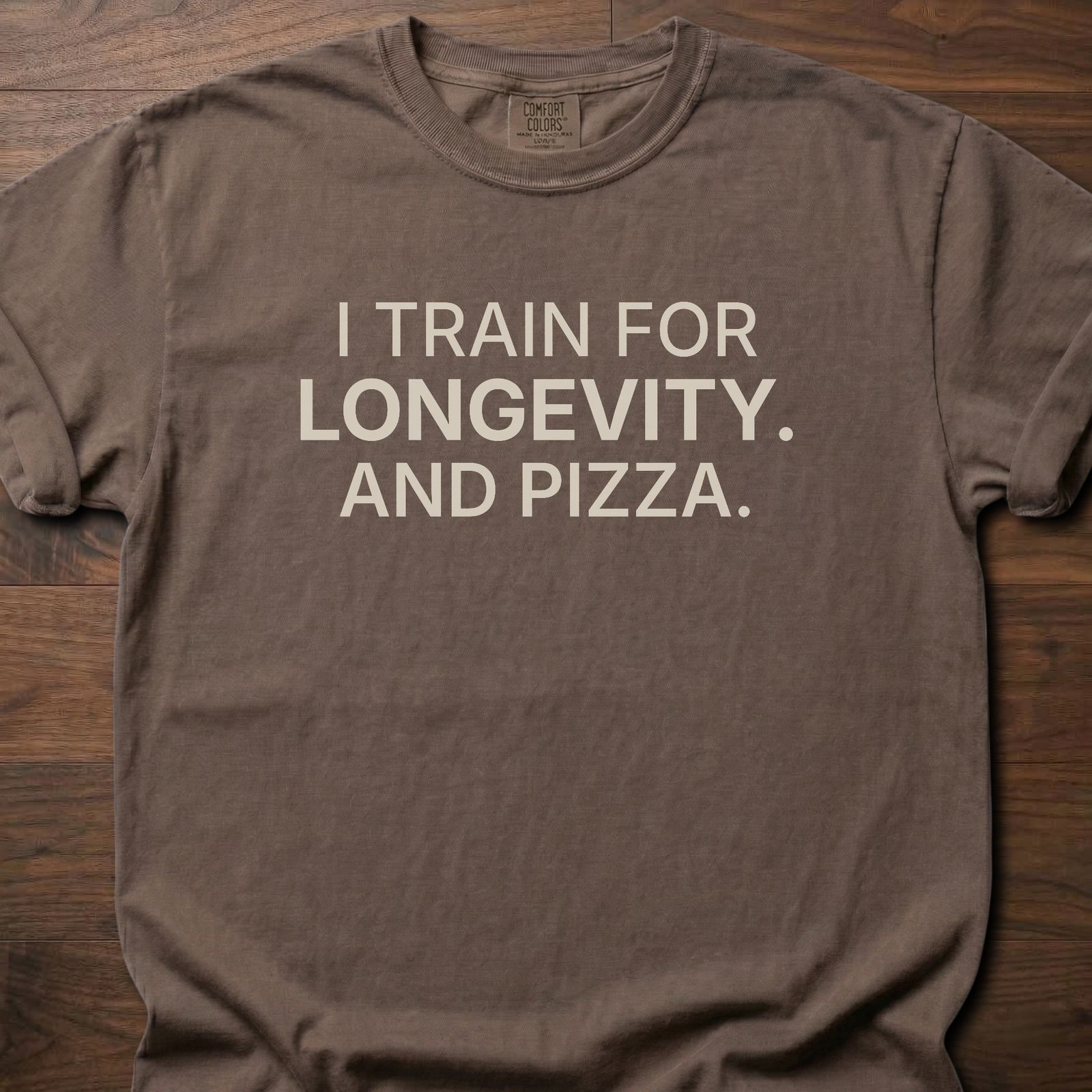 And Pizza T-Shirt featuring I train for longevity and pizza text for fitness lifestyle apparel – Espresso