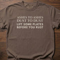 Ashes To Ashes funny gym shirt with bold mixed serif and block letter graphic – Espresso