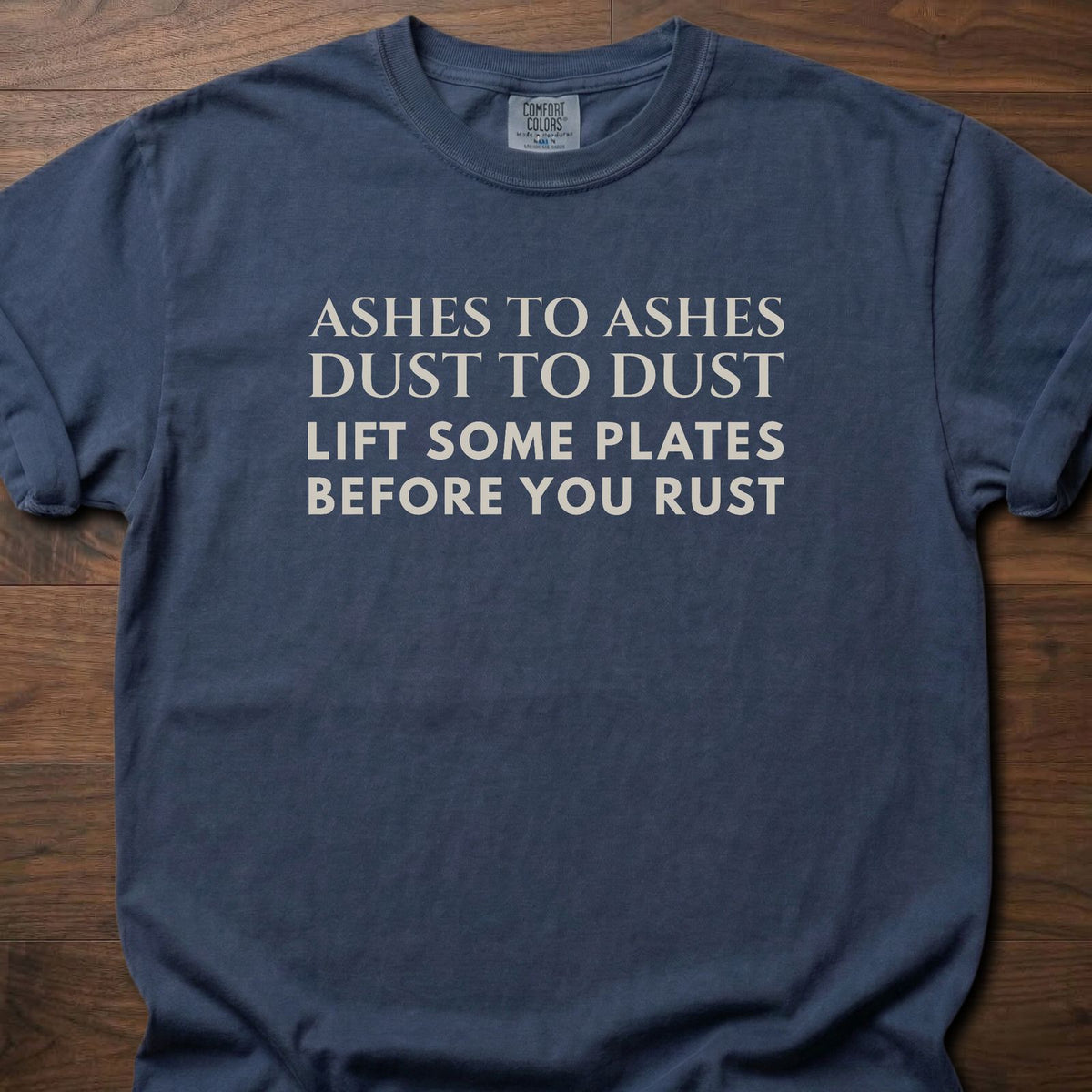 Ashes To Ashes funny gym shirt with bold mixed serif and block letter graphic – Navy