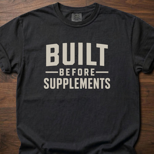 Built Before Supplements strength training lifestyle shirt with bold stacked block lettering – Black