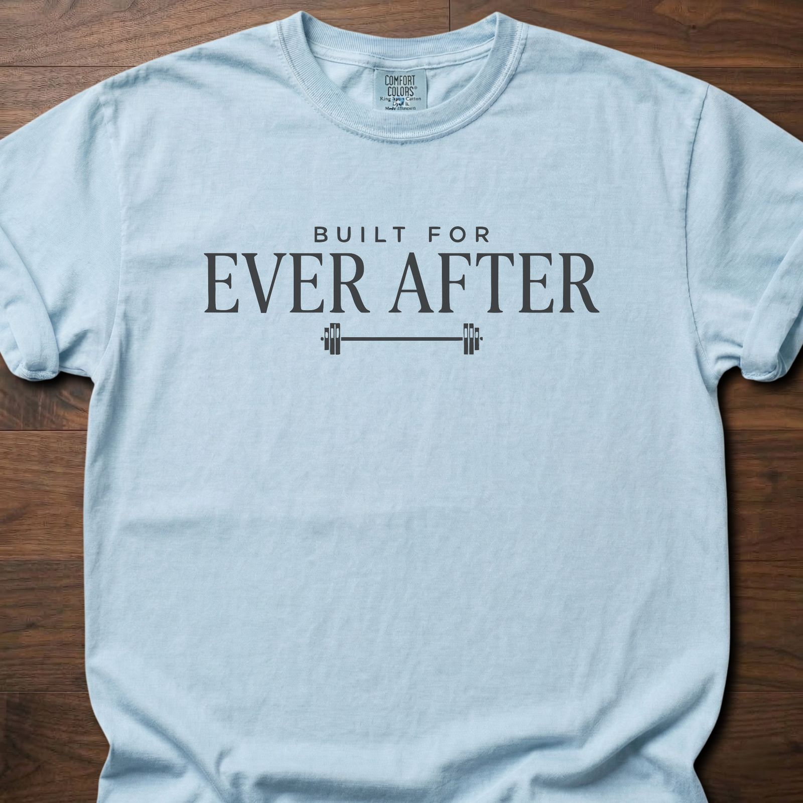 Built For Ever After strength training t-shirt with barbell graphic and bold typography – Chambray