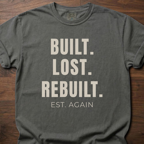 Built Lost Rebuilt strength training lifestyle clothing with resilience message EST. AGAIN tagline – Pepper