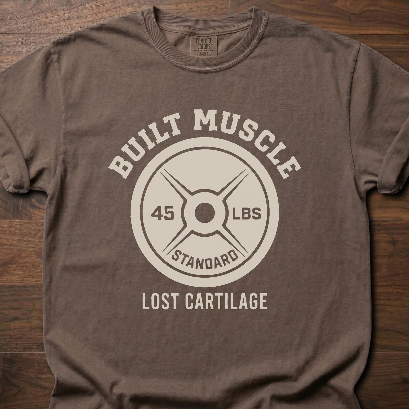 Built Muscle Lost Cartilage fitness lifestyle t shirts featuring weight plate design with 45 LBS text – Espresso