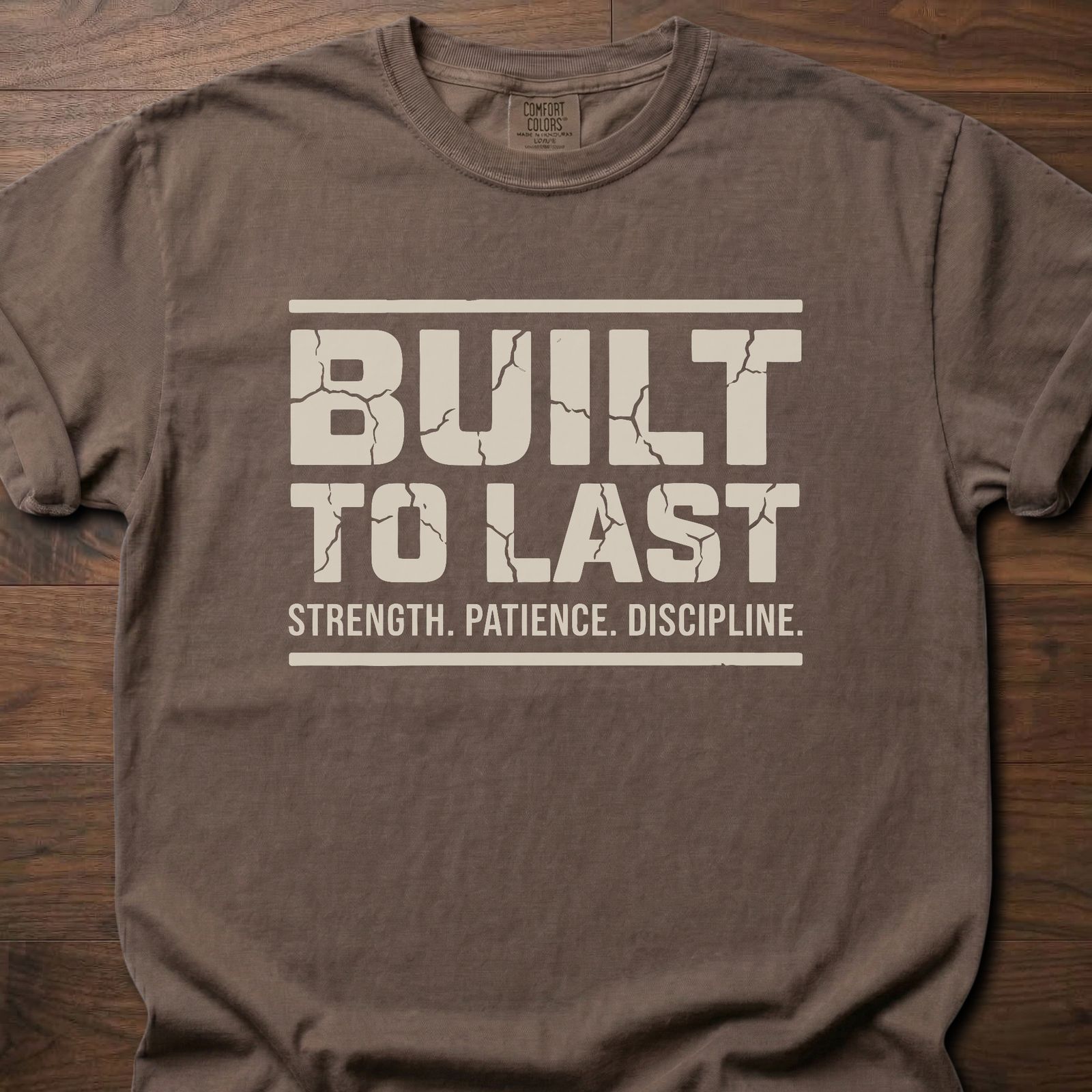 Built To Last strength training lifestyle clothing with bold text and motivational message – Espresso