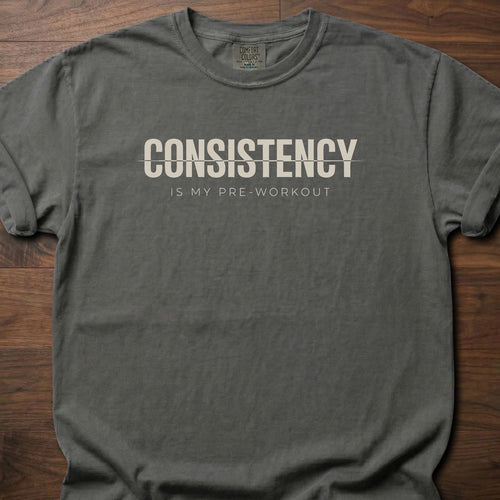 Consistency fitness lifestyle t-shirt with bold text and pre-workout message – Pepper