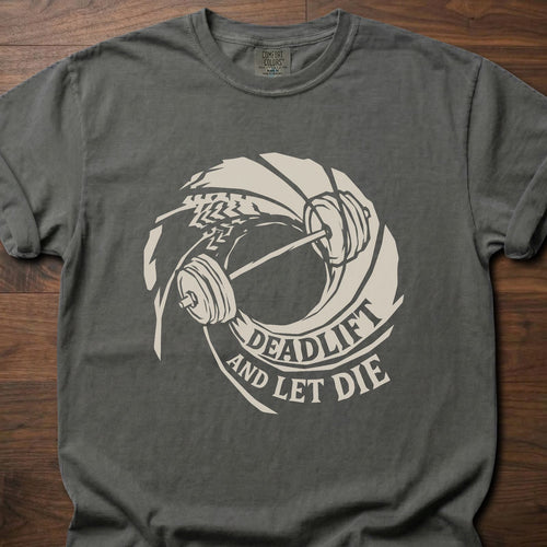 Deadlift And Let Die strength training t-shirt with barbell and circular badge design – Pepper