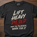 Die Old funny gym shirt with bold distressed brush-letter graphic – Black