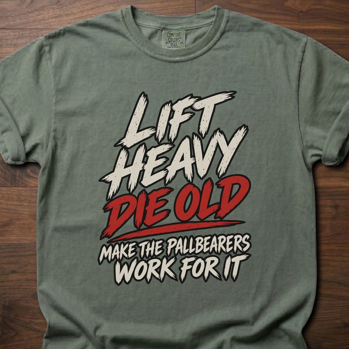 Die Old funny gym shirt with bold distressed brush-letter graphic – Moss