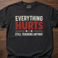 Everything Hurts strength training t-shirt with bold text and barbell graphic – Black