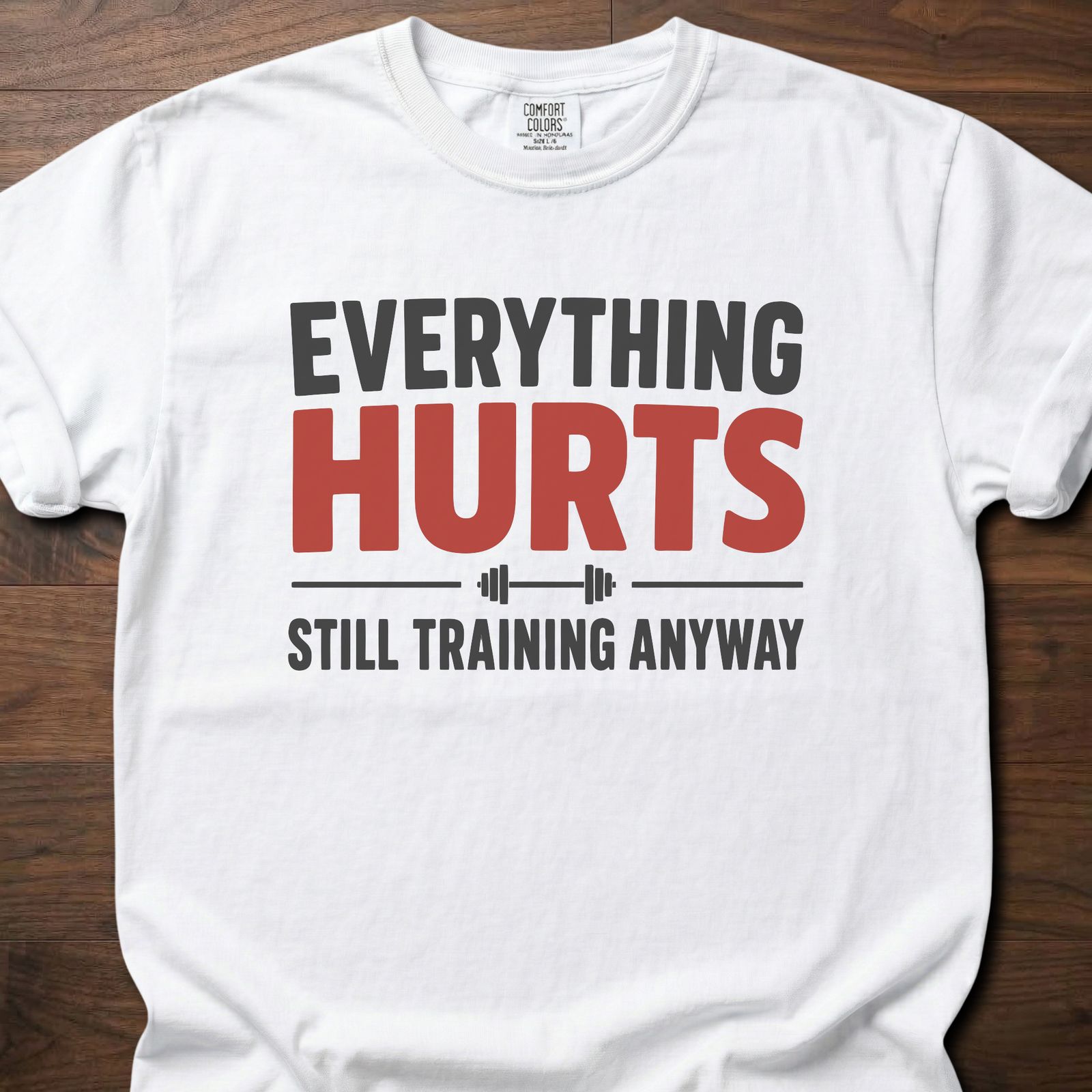 Everything Hurts strength training t-shirt with bold text and barbell graphic – White