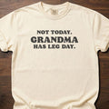 Grandma Has Leg Day funny gym shirt with bold retro block-letter graphic – Ivory