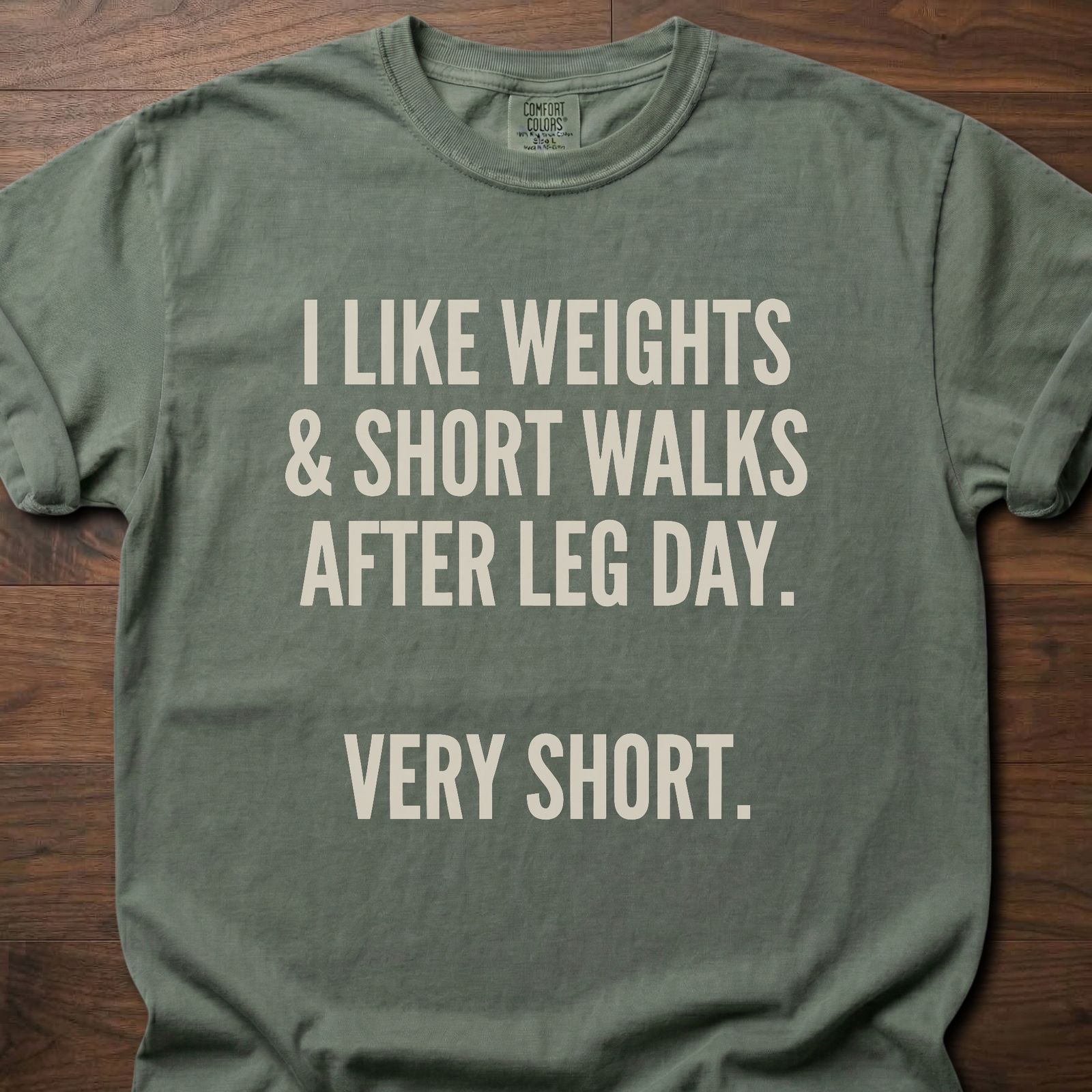 I Like Weights strength training lifestyle clothing with humorous leg day recovery text – Moss