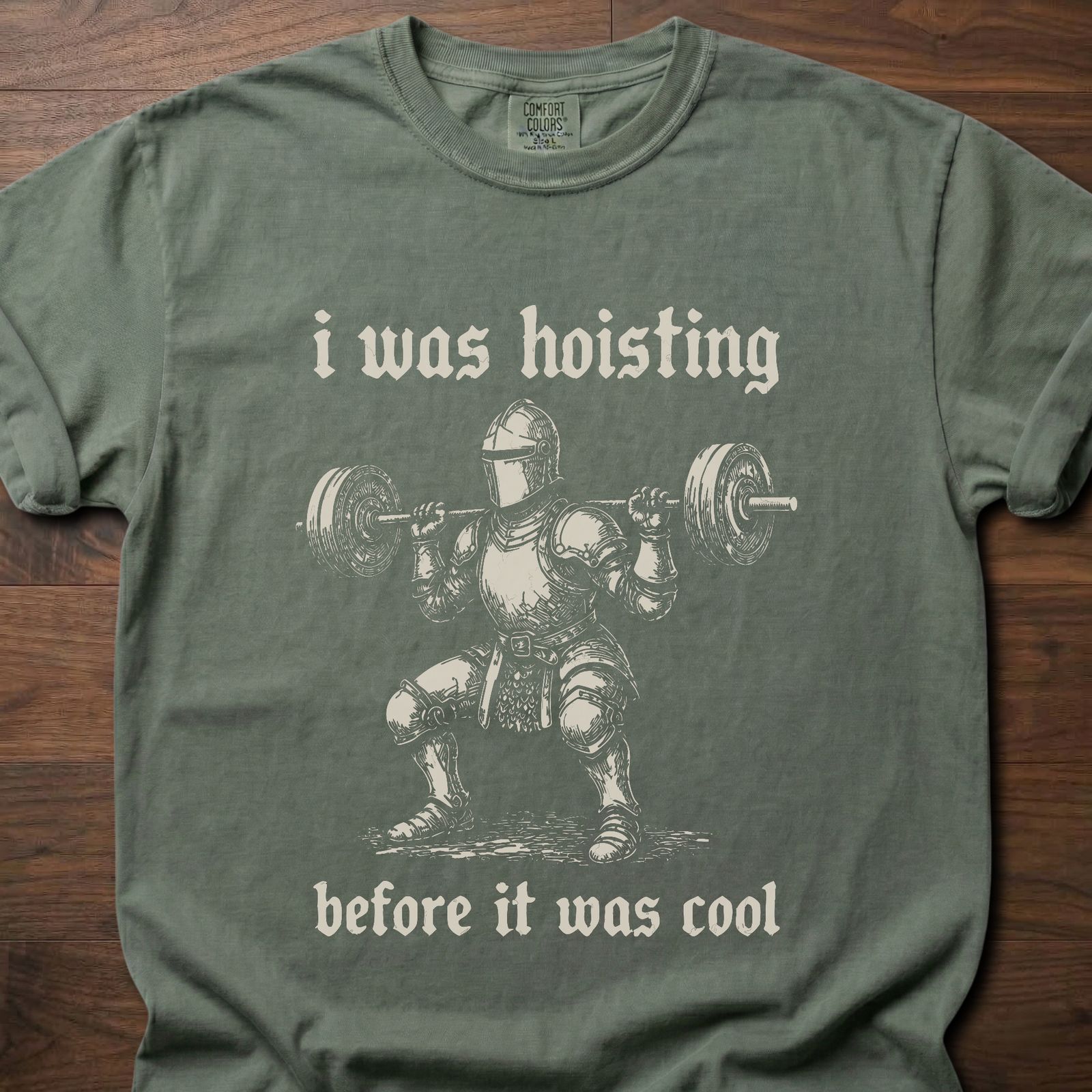 I Was Hoisting strength training lifestyle clothing featuring knight with barbell design – Moss