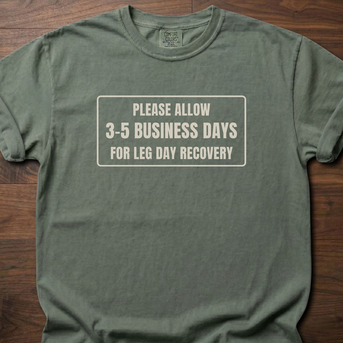 Leg Day Recovery funny gym shirt with bold framed block letter graphic – Moss