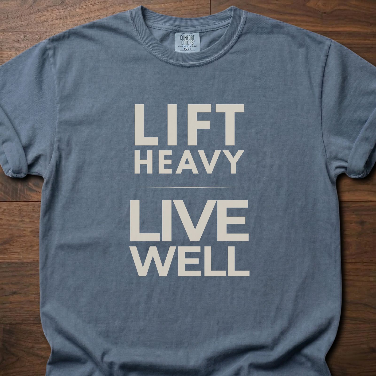 Lift Heavy Live Well fitness lifestyle t shirt with bold text design for strength training – Blue Jean
