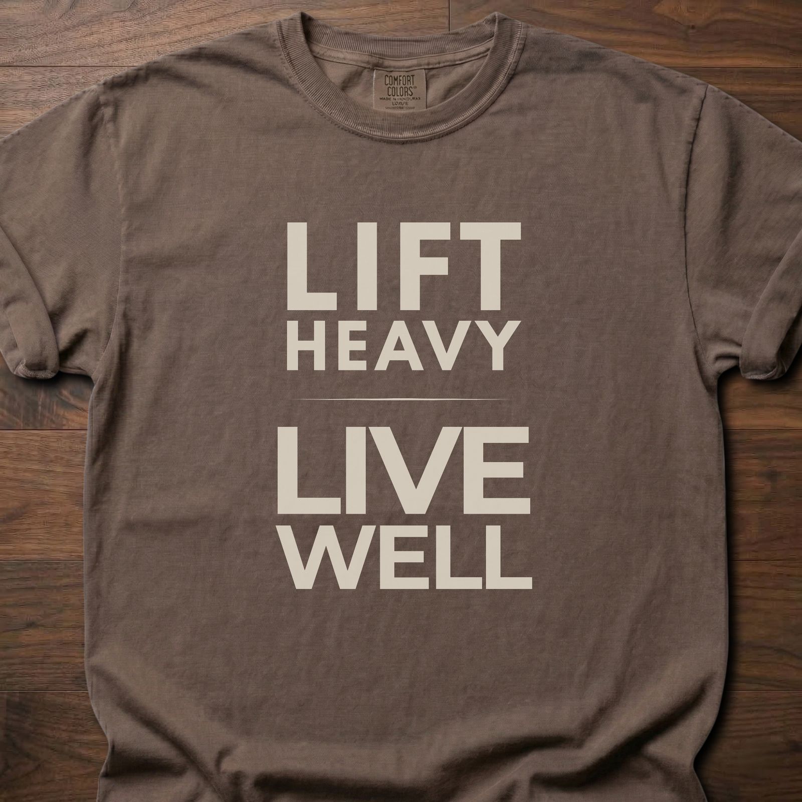 Lift Heavy Live Well fitness lifestyle t shirt with bold text design for strength training – Espresso