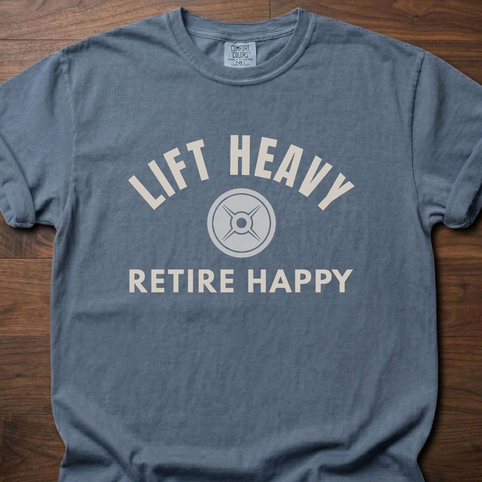 Lift Heavy Retire Happy gym lifestyle shirt with weight plate design and motivational message – Blue Jean