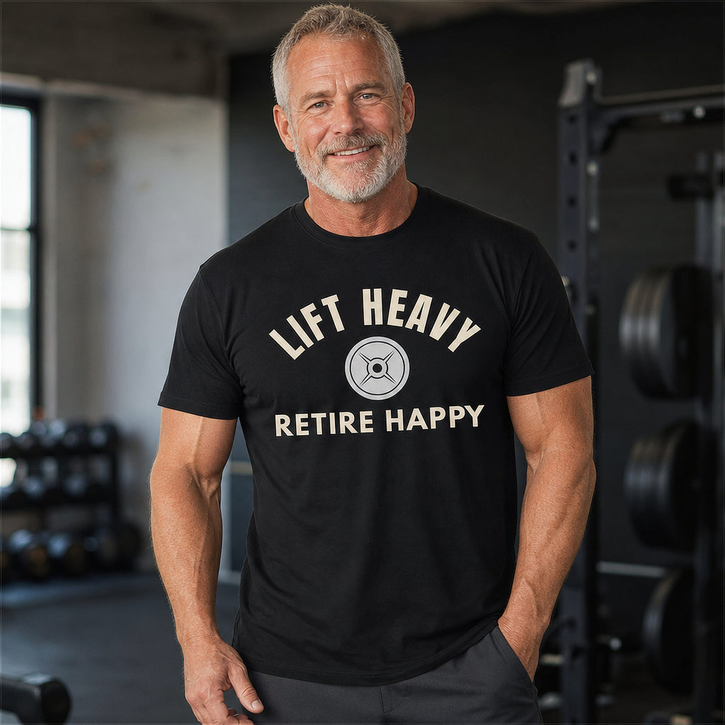 Lift Heavy Retire Happy T-Shirt