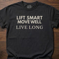 Lift Smart Move Well strength training t-shirt with motivational fitness mantra design – Black