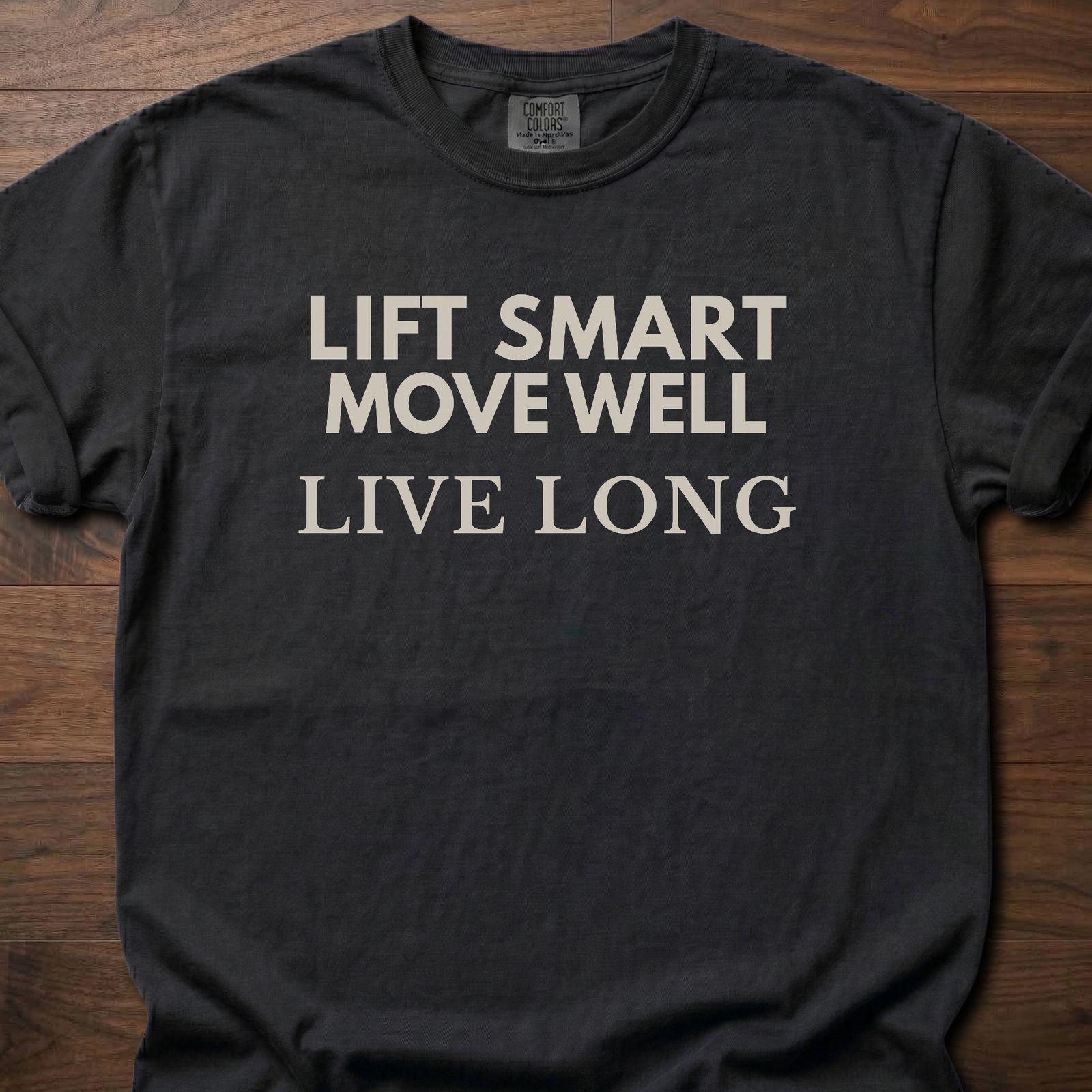 Lift Smart Move Well strength training t-shirt with motivational fitness mantra design – Black