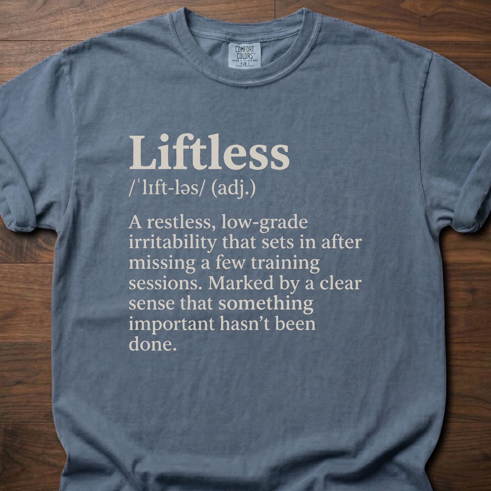 Liftless Definition gym lifestyle shirt with humorous fitness dictionary entry design – Blue Jean