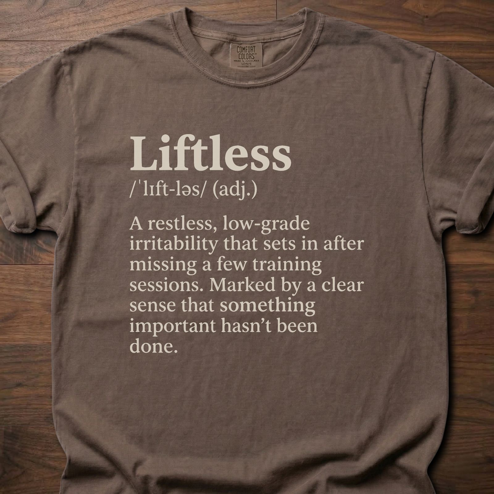 Liftless Definition gym lifestyle shirt with humorous fitness dictionary entry design – Espresso
