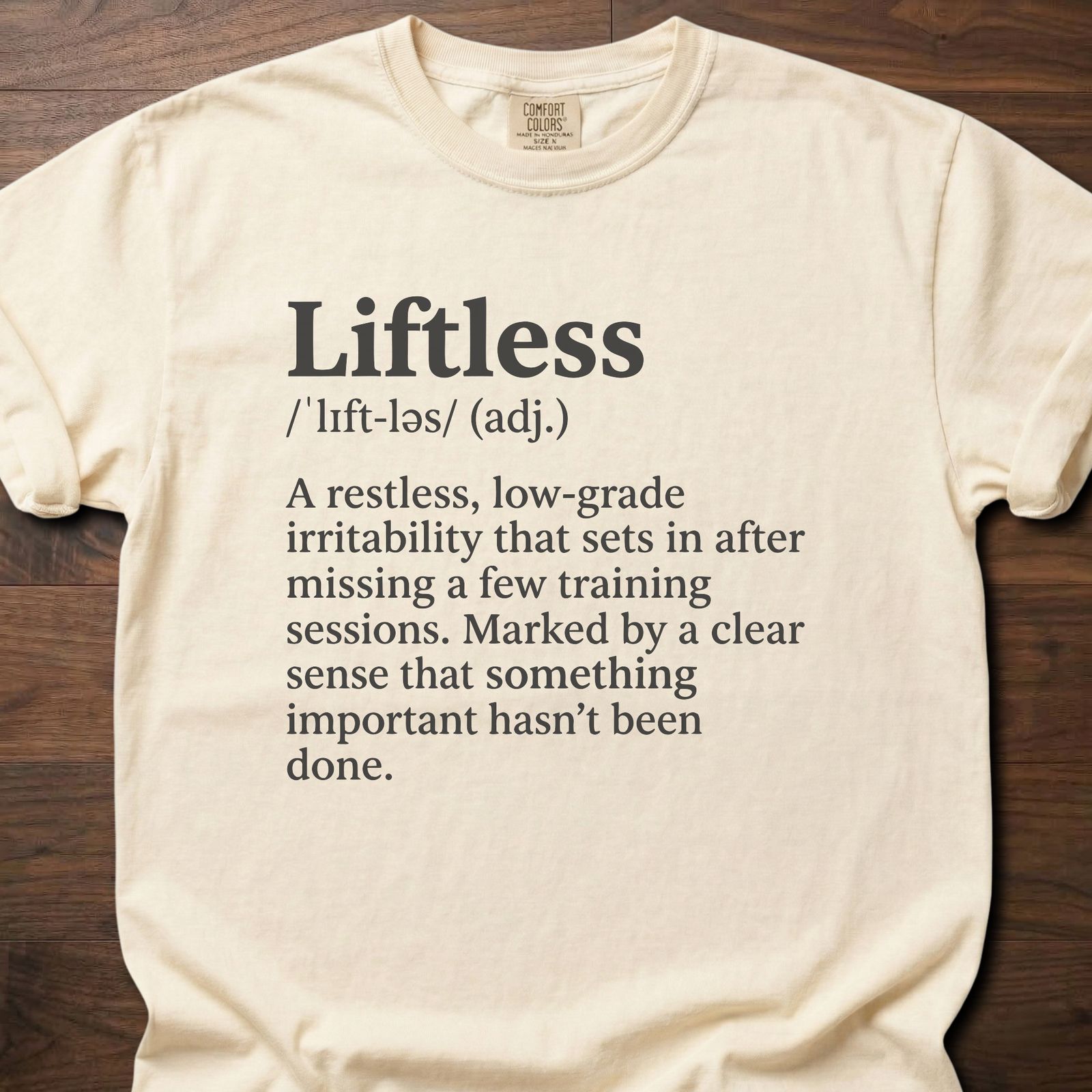 Liftless Definition gym lifestyle shirt with humorous fitness dictionary entry design – Ivory