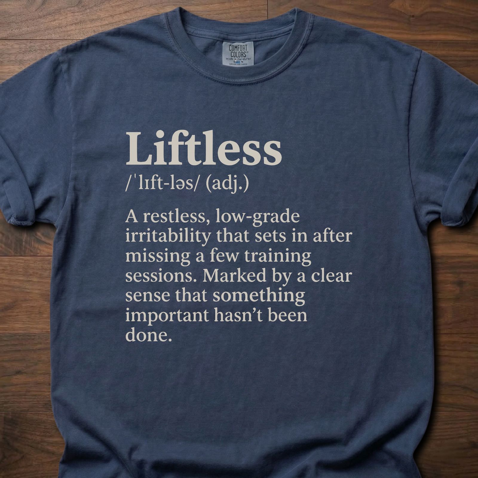 Liftless Definition gym lifestyle shirt with humorous fitness dictionary entry design – Navy