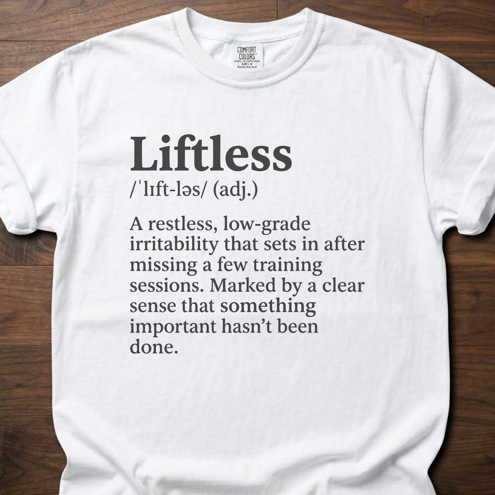 Liftless Definition gym lifestyle shirt with humorous fitness dictionary entry design – White