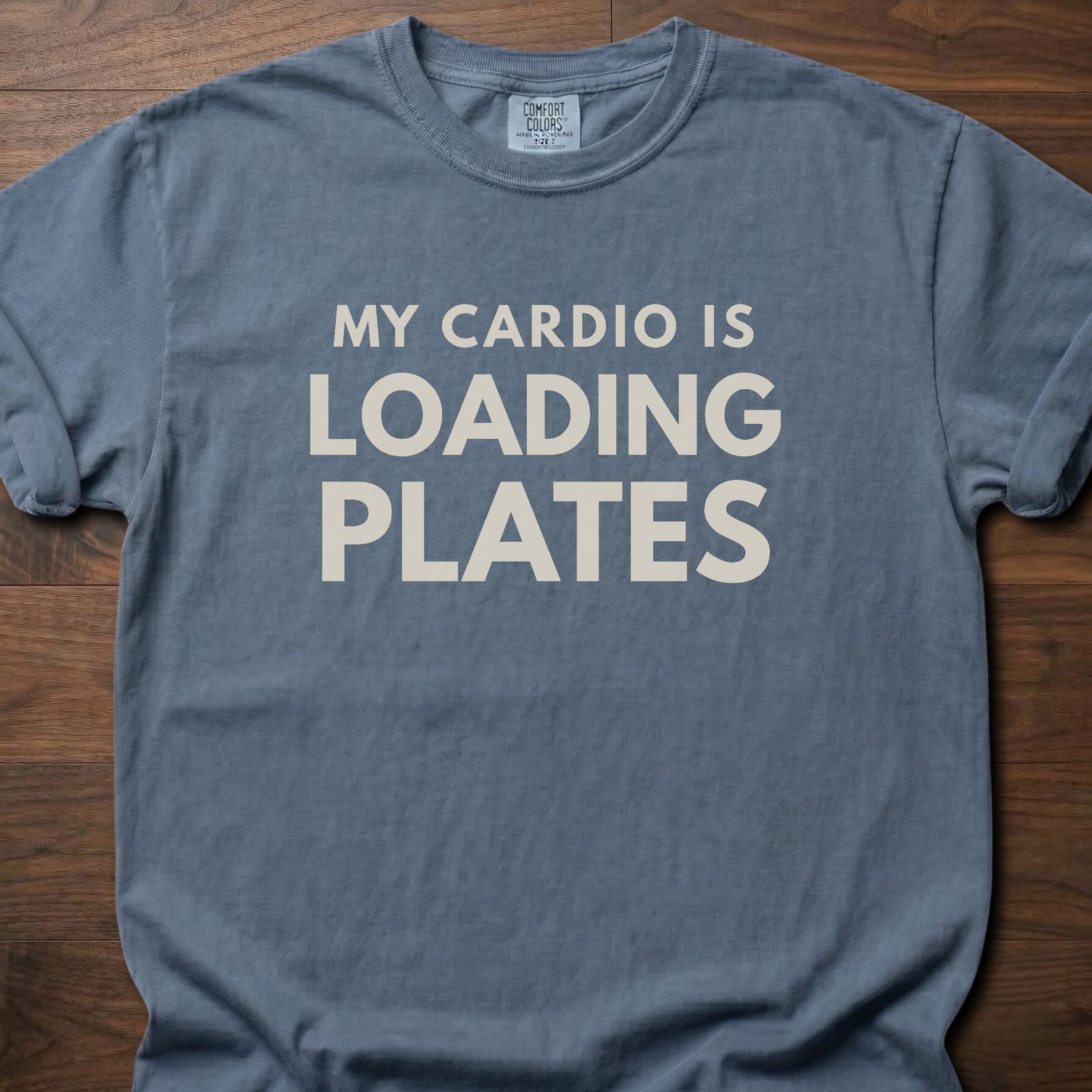 My Cardio Is Loading Plates gym lifestyle shirt with bold stacked text design – Blue Jean