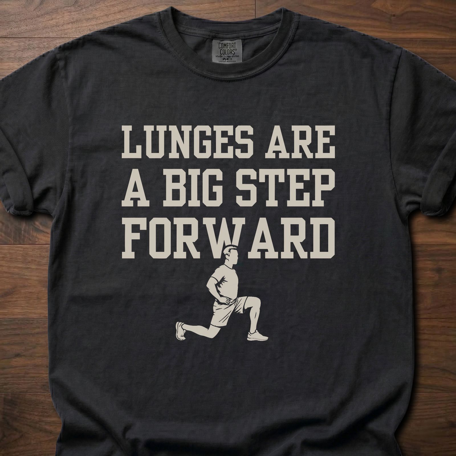 Lunges Are T-Shirt with big step forward text and figure doing lunge exercise – Black