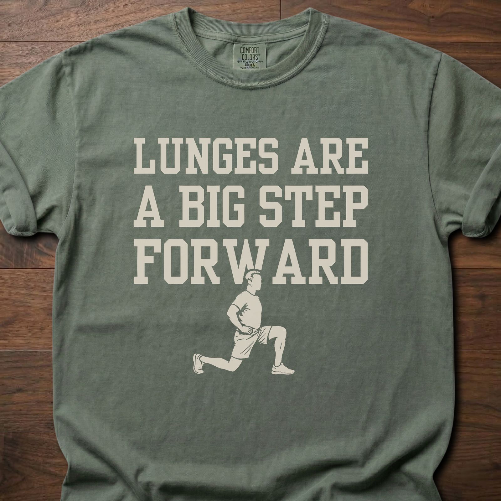 Lunges Are T-Shirt with big step forward text and figure doing lunge exercise – Moss