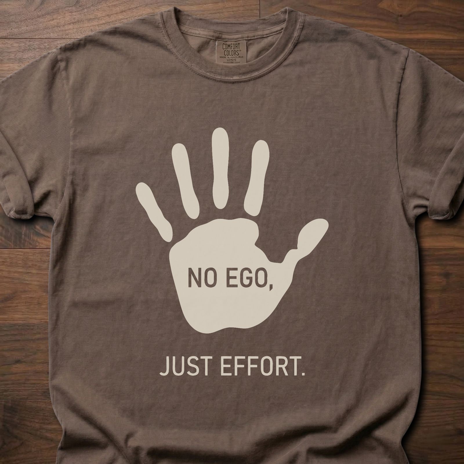No Ego Just Effort strength training clothing featuring hand print with motivational message – Espresso