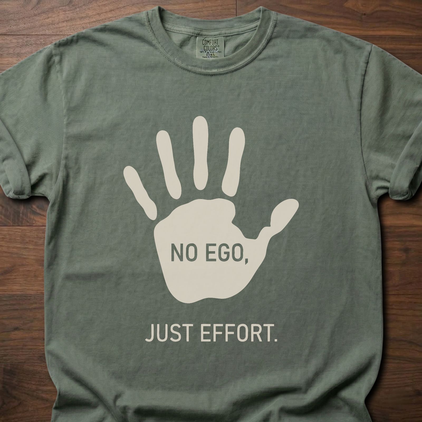 No Ego Just Effort strength training clothing featuring hand print with motivational message – Moss