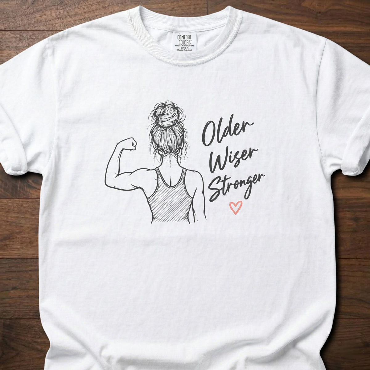 Older Wiser Stronger gym shirt with hand-drawn feminine strength illustration and script graphic – White