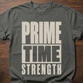 Prime-Time Strength gym lifestyle shirt with bold stacked block letter typography – Pepper