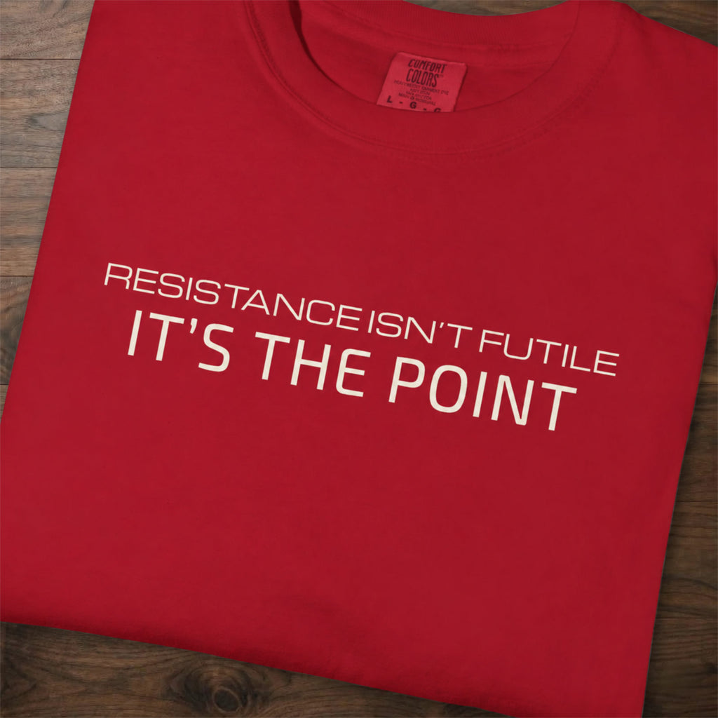 Resistance T-Shirt showing slogan in close up