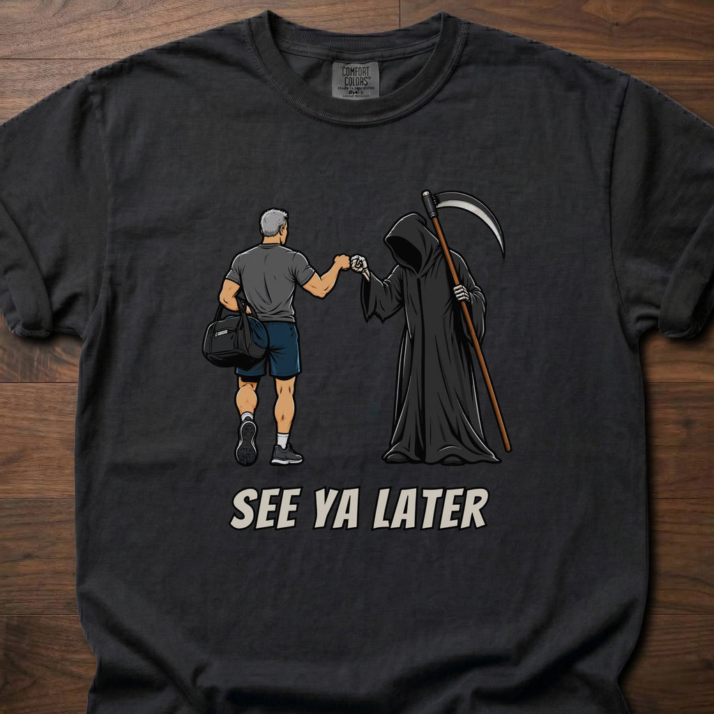 See Ya Later funny gym shirt with darkly humorous illustrated character graphic – Black