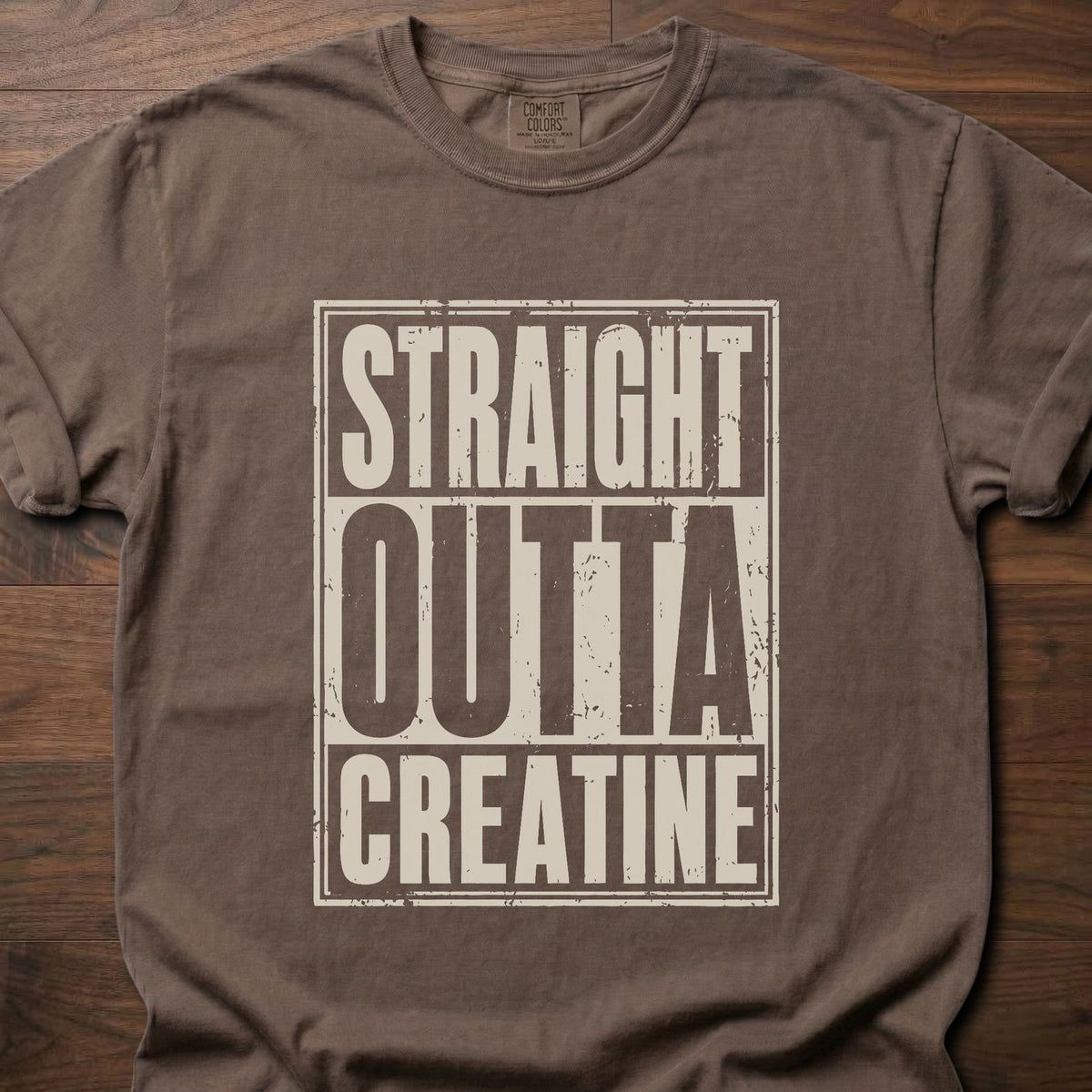 Straight Outta Creatine strength training t-shirt with bold distressed block letter graphic – Espresso