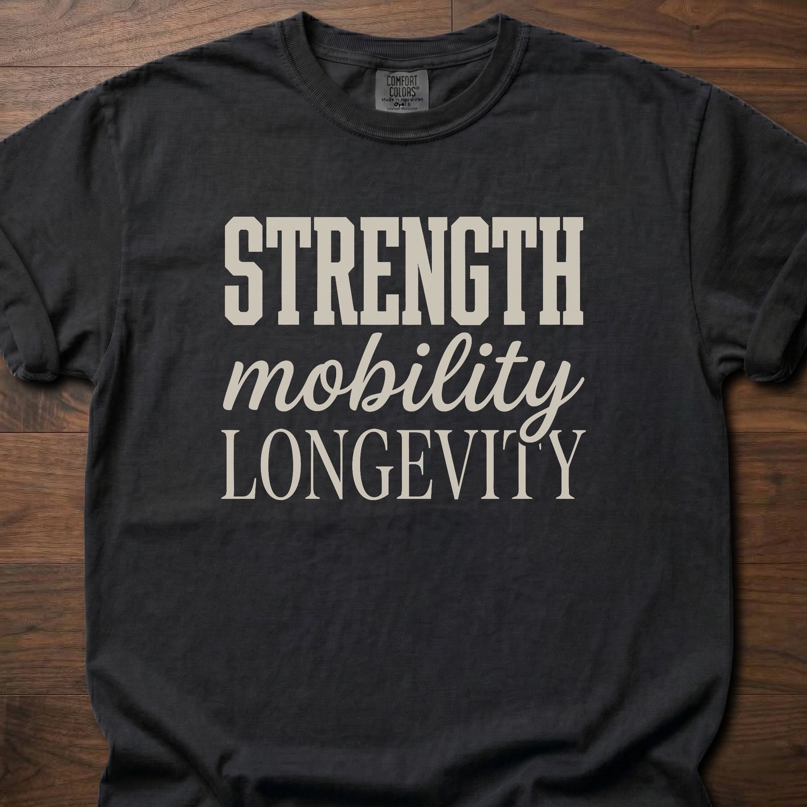 Strength Mobility Longevity strength training lifestyle clothing with bold typography design – Black