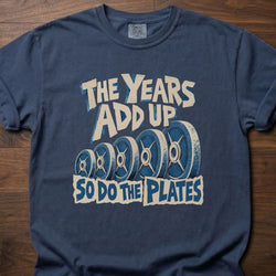The Years Add Up funny weightlifting shirt with bold distressed retro block graphic – Navy