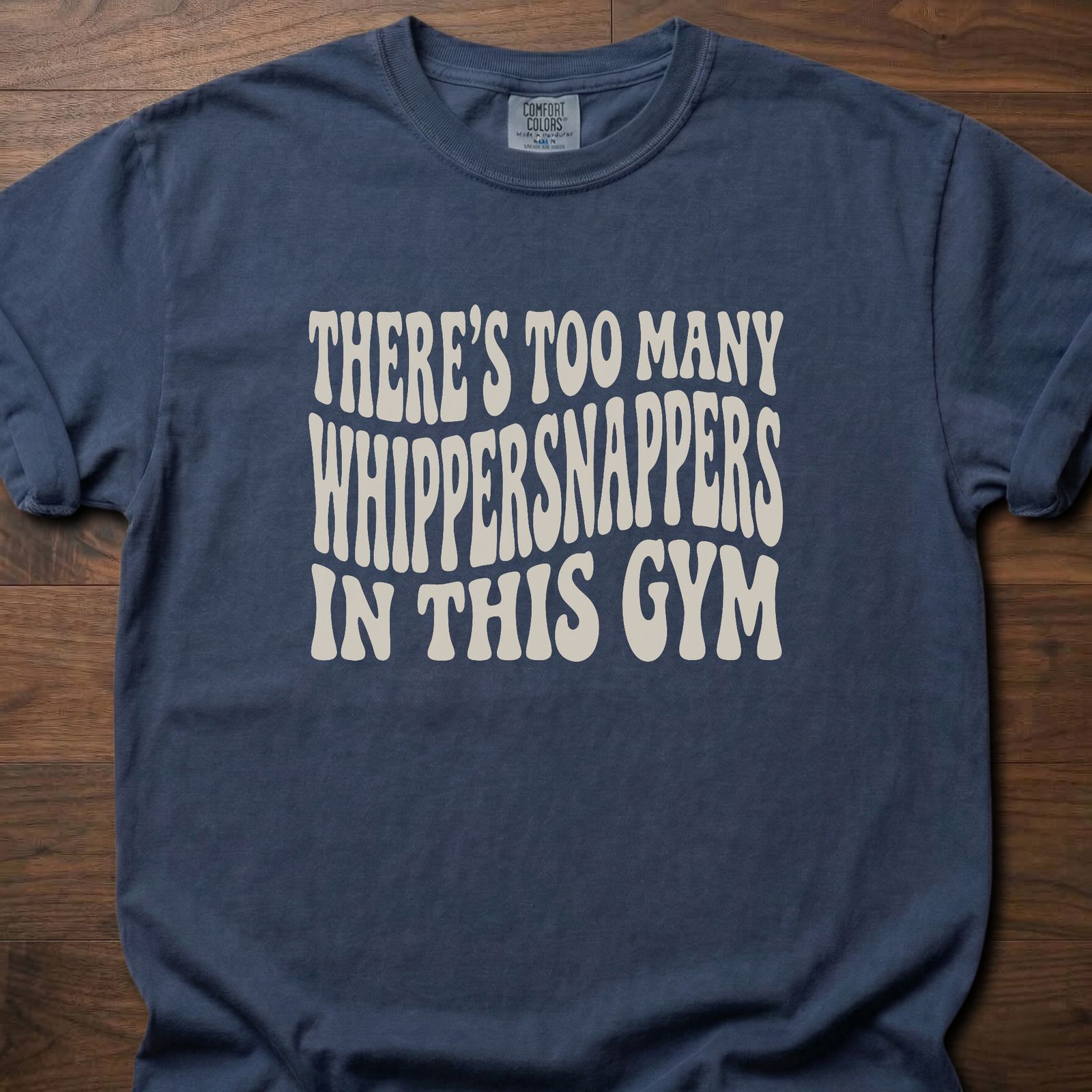 Too Many Whippersnappers strength training t-shirt with bold gym humor text design – Navy