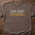 Train Smart Stay Capable strength training t-shirt with bold two-tone distressed lettering – Espresso