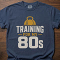 Training For My 80s T-Shirt with kettlebell design for longevity fitness apparel – Navy