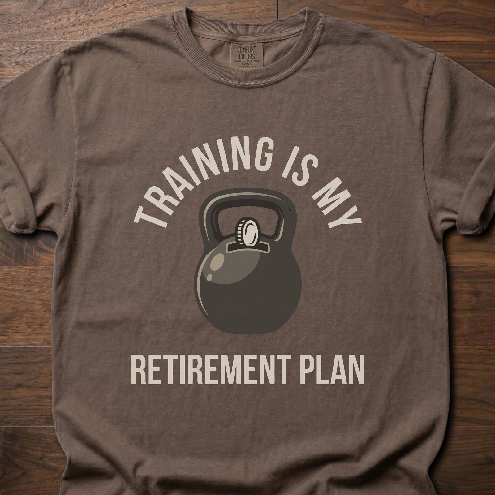 Training Is My Retirement Plan strength training lifestyle clothing with kettlebell graphic design – Espresso