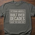 Veteran Muscle strength training t shirts featuring built over decades message in bold square design – Pepper
